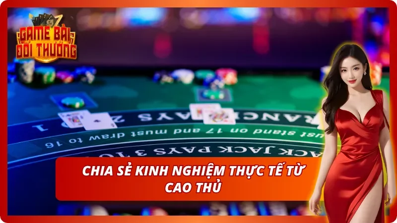 Góc nhìn của cao thủ sau hàng trăm ván cược baccarat